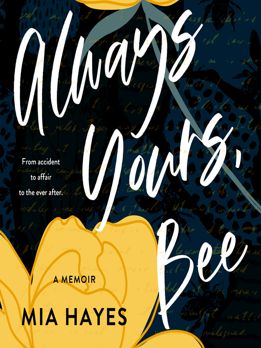 Title details for Always Yours, Bee by Mia Hayes - Available